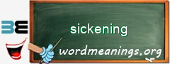 WordMeaning blackboard for sickening